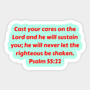 Bible Verse Psalm 55:22 Sticker